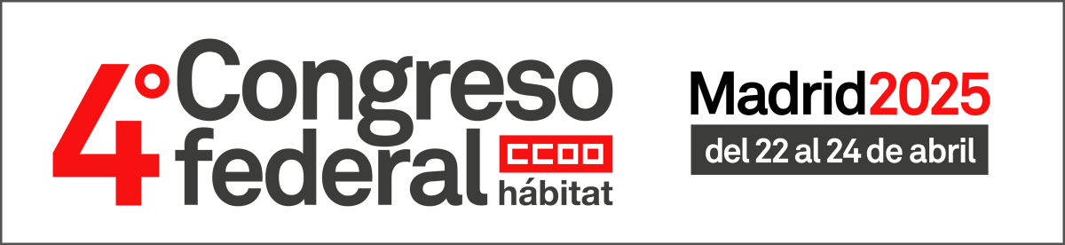 4 Congreso Federal CCOO del Hbitat